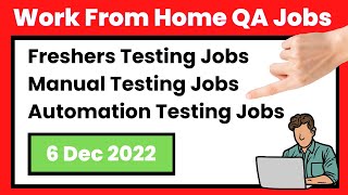 WFH Manual Testing Jobs for Experienced and Freshers Candidates (MUST WATCH)