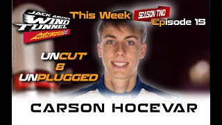 CARSON HOCEVAR UNCUT & UNPLUGGED