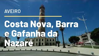 CENTRO DE PORTUGAL: AVEIRO |  COSTA NOVA, BARRA e GAFANHA DA NAZARÉ | Volta dos tristes