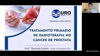 Tratamento Primário de RT no Câncer de Próstata - Prof. Tharcisio Coelho (Radio-Oncologista RJ)