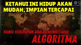 ALGORITMA KEHIDUPAN - KUNCI UNTUK MENCAPAI SEMUA IMPIAN KITA - ORANG SUKSES MELAKUKAN INI - MEYDIA