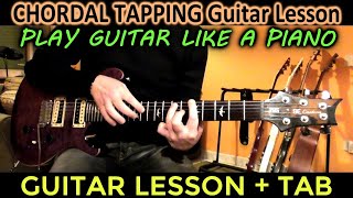 TAPPING CHORDS Guitar Lesson + TAB | Play Guitar Like Piano | CHORDAL TOUCH TECHNIQUE TUTORIAL