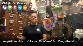 Theatre Thursdays | Week 3 Peter and the Starcatcher: Props Rock!