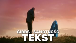 Gibbs - Samotność | TEKST