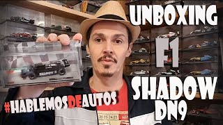 Unboxing Shadow DN9 F1 a escala colección Salvat #HablemosDeAutos