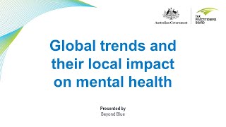 Global trends and their local impact on mental health