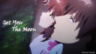 Higehiro [ AMV ] -  Get You The Moonᴴᴰ Kina