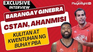 Barangay Ginebra: CStan at Ahanmisi! Kulitan at kwentuhan ng buhay PBA!