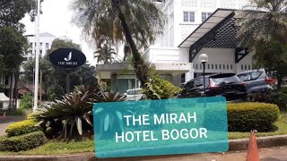 HOTEL REKOMENDASI di BOGOR : THE MIRAH HOTEL !