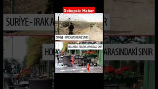 Suriye Irak Sınırı Ve Hollanda Belçika Sınırı Gündem Oldu#haberler #haber #gündem #sondakika