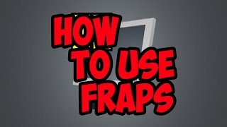 How to use fraps to capture games like minecraft and call of duty