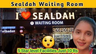 Sealdah Station AC Waiting Room | Sealdah Waiting Room Just 10 ₹ Only | Sealdah  IRCTC Waiting Room