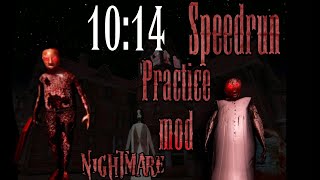 Granny 3 Nightmare mod Speedrun 10:14 in Practice mode