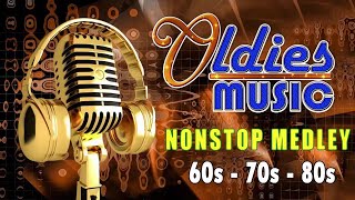 Oldies But Goodies Non Stop Medley - Greatest Memories Songs 60's 70's 80's 90's