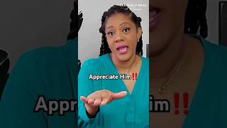 Show him APPRECIATION #dating #datingadvice #relationshipadvice #relationship #marriageadvice #short