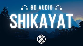 AUR • Shikayat 🎧8D Audio🎧 | (Lyrics)