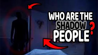 Strange Shadow People Terrorize Humans, Reptilians Or Demons?