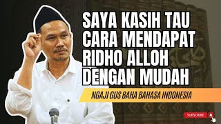 CARA MENDAPAT RIDO ALLAH‼️NGAJI GUS BAHA TERBARU #gusbaha