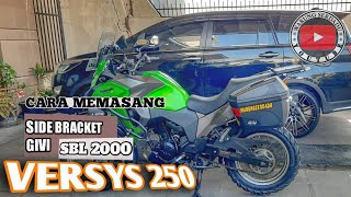 Cara memasang side bracket GIVI SBL 2000 di Kawasaki Versys 250