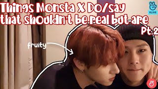 Things Monsta X say/do that shouldn’t be real but are pt.2