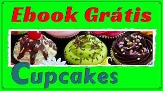 Cupcakes | Como fazer Bolo Cupcake [EBOOK GRÁTIS]