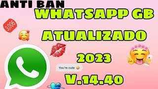 CHEGOU 🥳 NOVO WHATSAPP GB ATUALIZADO 2023(gbwhatsapp ULTIMA ATUALIZAÇÃO) v14.40!!💜