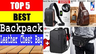 Top 5 Best Backpack 2024/  Leather Chest Bag