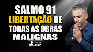 Salmo 91 Fortíssimo para afastar todo mal, amarras, bloqueios, feitiçarias, maldições, SALMOS