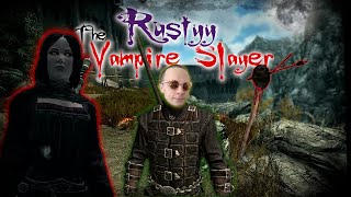 Skyrim VR - Rustyy The Vampire Slayer