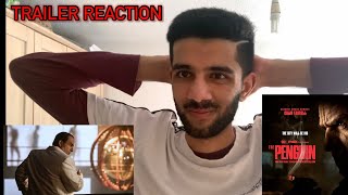 The Penguin Trailer 2 Reaction!!! [THIS IS WHAT WE WANT!]