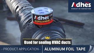 Adhes Product Application – Aluminum Foil Tape 5