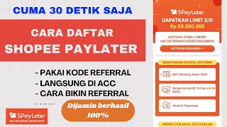 Cara daftar shopee paylater, solusi masalah kode referral bisa untuk pengguna baru 2024