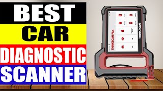 Top 10 Best Car Diagnostic Scanner in 2024