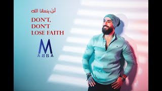 ( لن ينسانا الله &   Aba Muhammad cover  ( Don't, don't lose faith