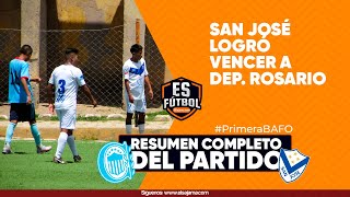 Resumen Completo | Deportivo Rosario 2 - 4 San José | Primera B #AFO