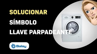 Cómo solucionar el símbolo de la llave parpadeante en tu Balay 3TS986BT