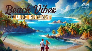 Beach Vibes Cozy Music Instrument (No Copyright) for Healing & relaxing