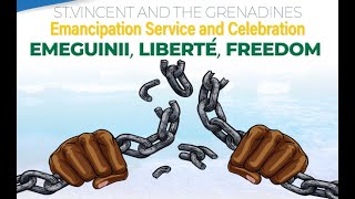 Emancipation Service and Celebration – ‘Emeguinii, Liberté, Freedom’