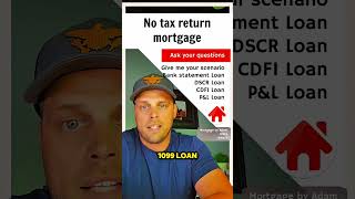 1099 Loan (Mortgage Situation Advice)