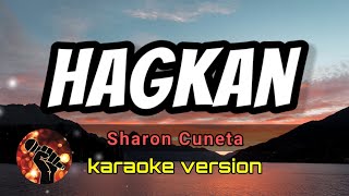 HAGKAN - SHARON CUNETA (karaoke version)