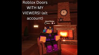 Playing doors with my viewers!