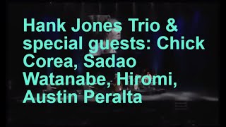 Hank Jones Trio & C.Corea, S.Watanabe, Hiromi, A.Peralta - Someday My Prince Will Come - 2006