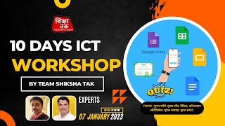 Day 5 Google- Form, Doc, Slide, Sheet, Online Certificate, Quiz 10 Days ICT Workshop