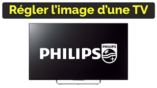 Comment avoir le meilleur réglage image TV Philips 4k oled, 8k…