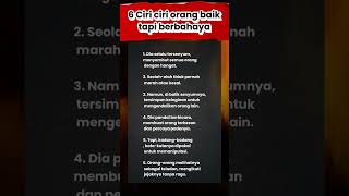 ciri orang baik tapi berbahaya#psikologi #quotes #motivation #viral #karakter#attitude#katakatabijak