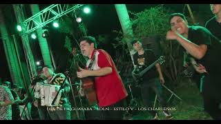 Los De La Guayaba Ft LDLN, Estilo V & Los Charleños - No Tengas Miedo [En Vivo]