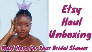 WEDDING DIARIES EP 7: Etsy Haul Unboxing| Must Have For Your Bridal Shower