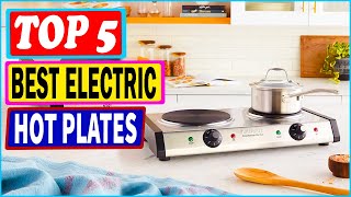 Top 5 Best Hot Plates in 2023