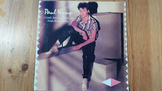 Come back and stay - Paul Young [7" vinyl single] Ultra clean