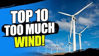 TOP 10 TOO MUCH WIND! 10 Wind Turbine Fails